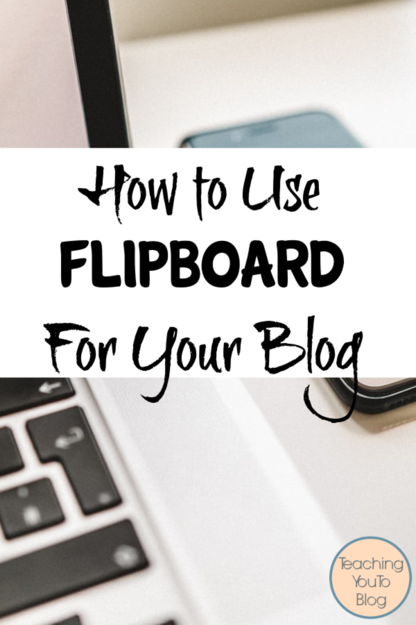 How to Use Flipboard For Your Blog