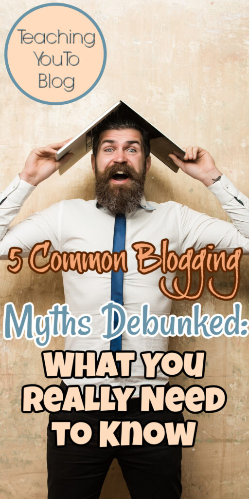 5 Common Blogging Myths Debunked: What You Really Need to Know ...